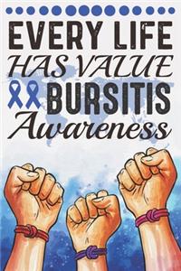 Every Life Has Value Bursitis Awareness