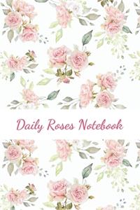 Daily Roses Notebook