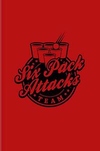 Team Six Pack Attacks