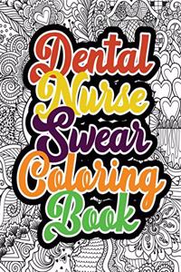 Dental Nurse Swear Coloring Book
