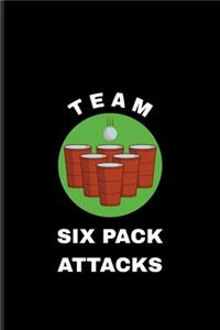 Team Six Pack Attacks