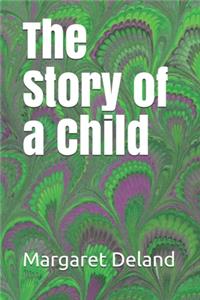 The Story of a Child