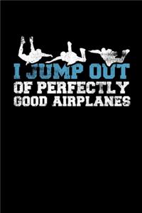 I Jump Out Of Perfectly Good Airplane
