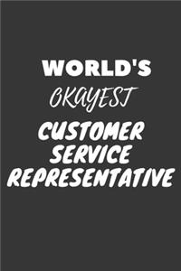 World's Okayest Customer Service Representative Notebook