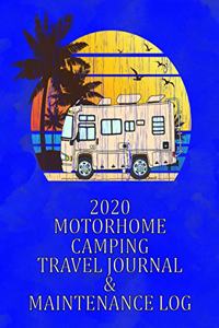 2020 Motorhome Camping Travel Journal & Maintenance Log