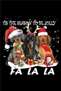 Tis The Season To be Jolly Fa La La