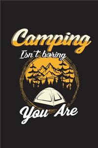 Camping Isn't Boring