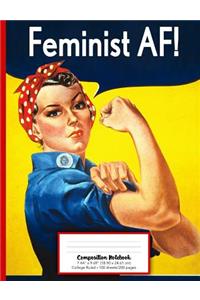 Feminist AF Composition Notebook College Ruled