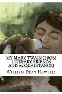 My Mark Twain (from Literary Friends and Acquaintance)