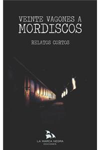 Veinte Vagones a Mordiscos (Relatos Cortos)