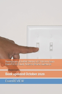 Pennsylvania JOURNEYMAN ELECTRICIAN Exam ExamFOCUS Study Notes & Review Questions