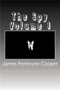 The Spy Volume 1