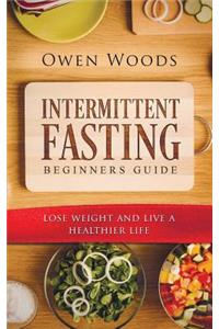 Intermittent Fasting for Beginners Guide