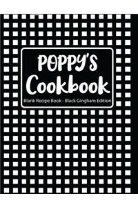 Poppy's Cookbook Blank Recipe Book Black Gingham Edition