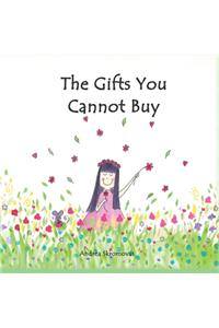 Gifts You Cannot Buy