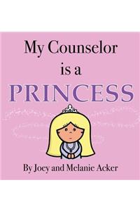 My Counselor is a Princess