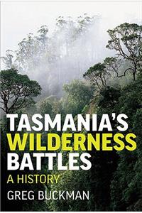 Tasmania's Wilderness Battles