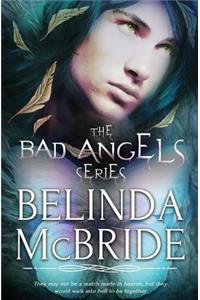 The Bad Angels Series