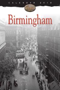 Birmingham Heritage Wall Calendar 2018 (Art Calendar)