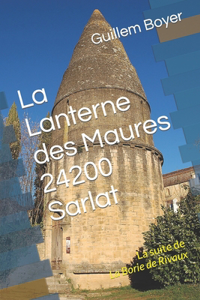 Lanterne des Maures 24200 Sarlat