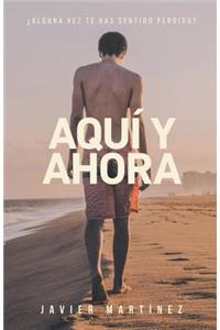 Aquí y ahora