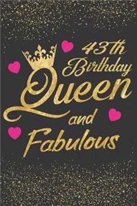 43th Birthday Queen and Fabulous
