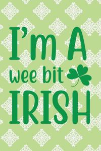 I'm a Wee Bit Irish