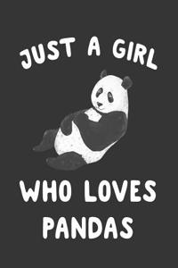 Just a Girl Who Loves Pandas