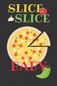 Slice Slice Baby