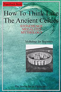 Celtic Mythology. STONEHENGE. MEGALITES. MYTHOLOGY