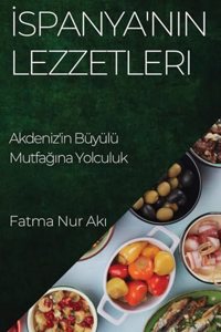 İspanya'nın Lezzetleri