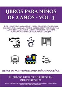 Libros de actividades para niños pequeños (Libros para niños de 2 años - Vol. 3)