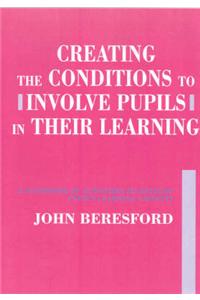 Creating the Conditions to Involve Pupils in their Learning