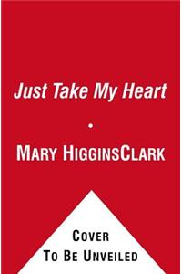 Just Take My Heart