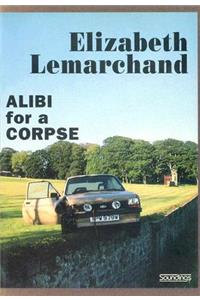 Alibi for a Corpse
