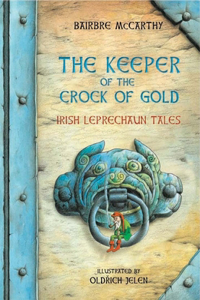 The Keeper Of The Crock Of Gold:
