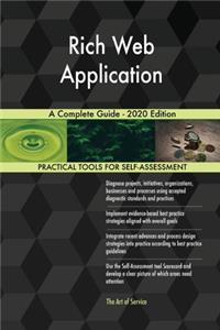 Rich Web Application A Complete Guide - 2020 Edition