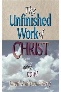 The Unfinished Work of Christ