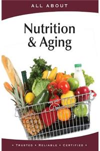 All About Nutrition & Aging
