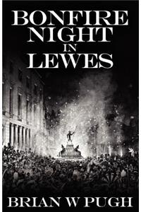 Bonfire Night In Lewes