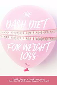 The Dash Diet for Weight Loss
