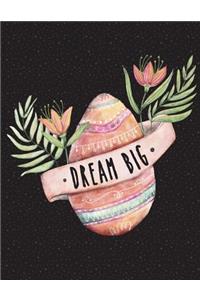 Dream Big