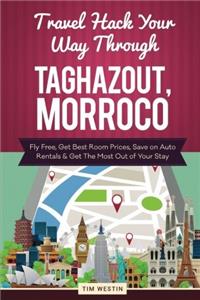 Travel Hack Your Way Through Taghazout, Morroco
