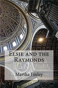 Elsie and the Raymonds