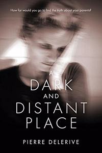 Dark and Distant Place