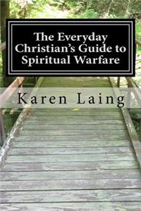Everyday Christian's Guide to Spiritual Warfare