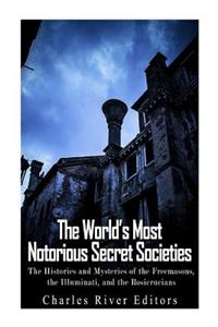World's Most Notorious Secret Societies