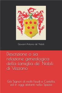 Descrizione o sia relazione genealogica della famiglia de' Nobili di Vezzano