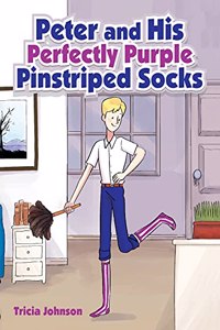 Peter and His Perfectly Purple Pinstriped Socks