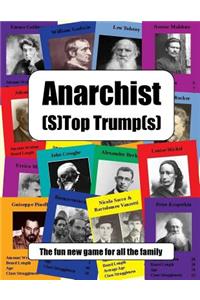 Anarchist (S)Top Trump(s)